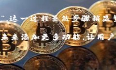 在回答“TP钱包能否卖币”之前，我们需要先了解